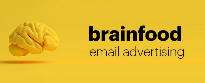 Yellow background with a yellow brain illustration on the left and the text "brainfood email advertising" on the right.
